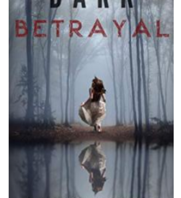 Dark Betrayal By  Victoria and Rebecca Heap