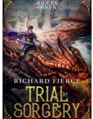 Trial by Sorcery By  Richard Fierce