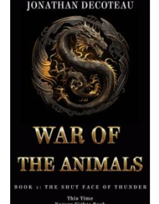 War Of The Animals By  Jonathan DeCoteau